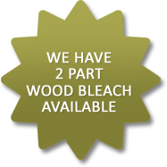 We Have 2 Part Wood Bleach Available!